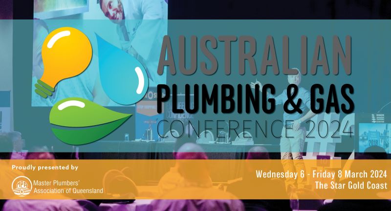 Australian Plumbing & Gas Conference March 2024!